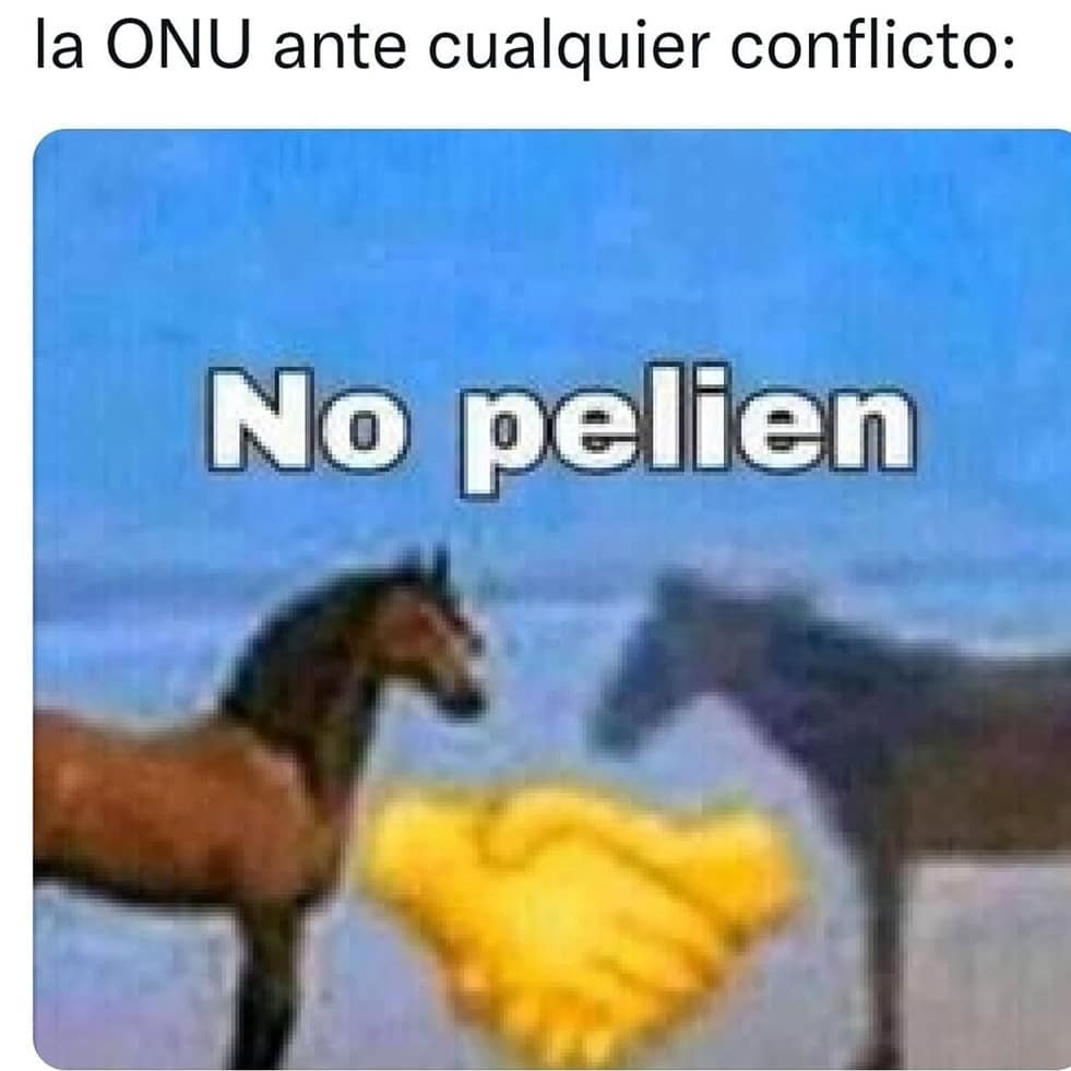 La ONU ante cualquier conflicto: No pelien.