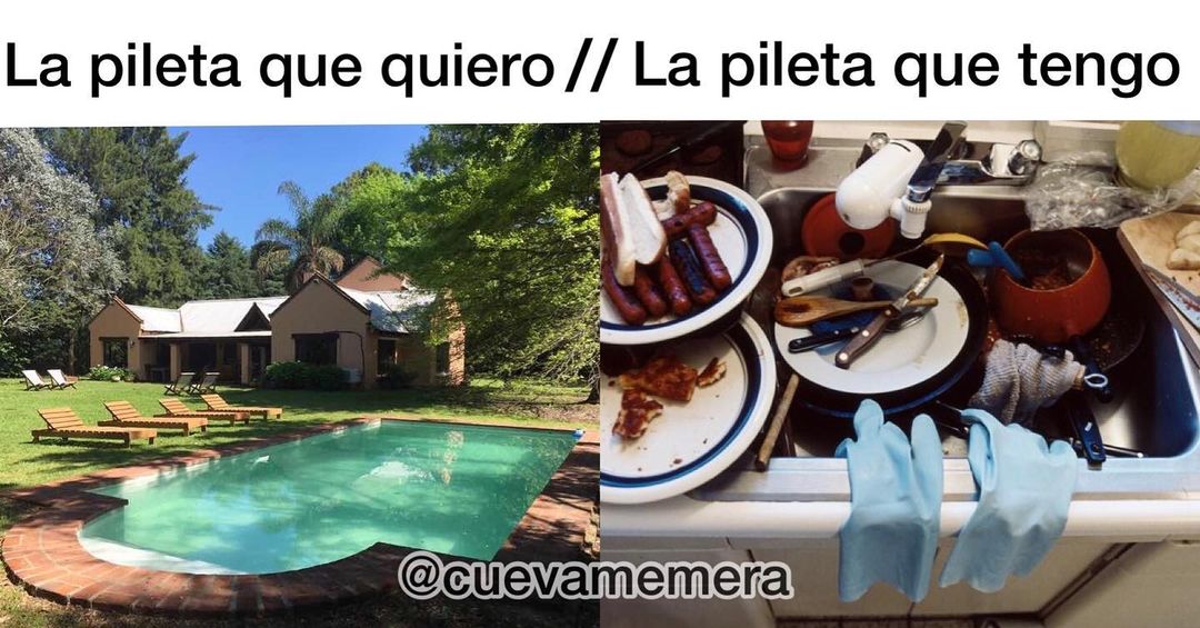 La Pileta Que Quiero La Pileta Que Tengo Memes