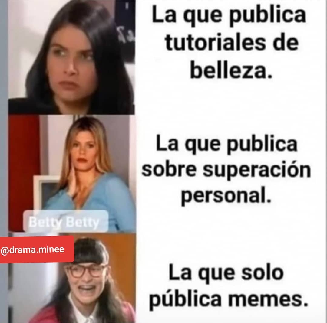 La que publica tutoriales de belleza. La que publica sobre superación personal. La que solo pública memes.