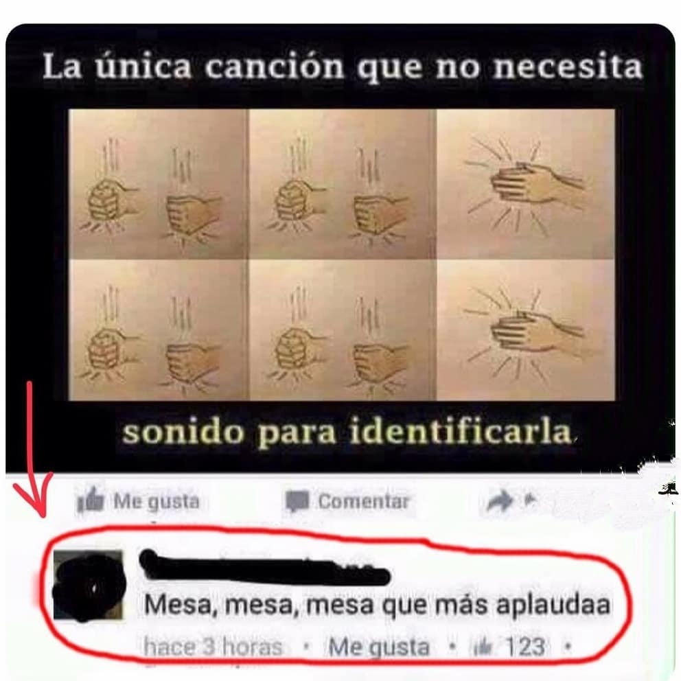 La única canción que no necesita sonido para identificarla. Mesa, mesa, mesa que más aplaudaa.