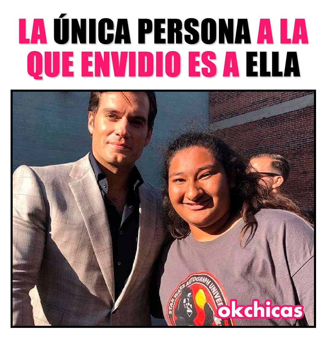 La única persona a la que envidio es a ella.