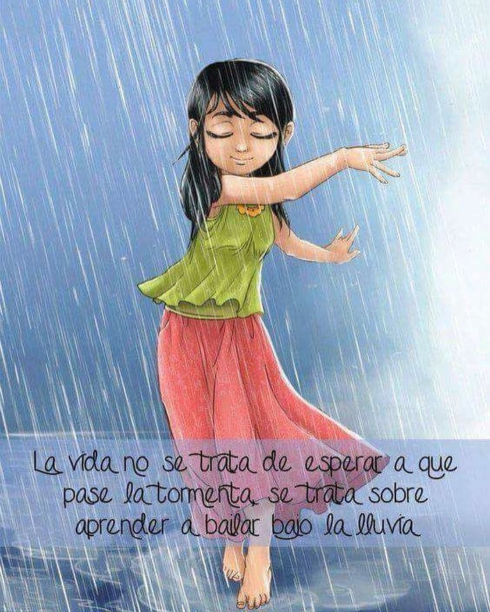 La vida no se trata de esperar a que pase la tormenta, se trata sobre aprender a bailar bajo la lluvia.