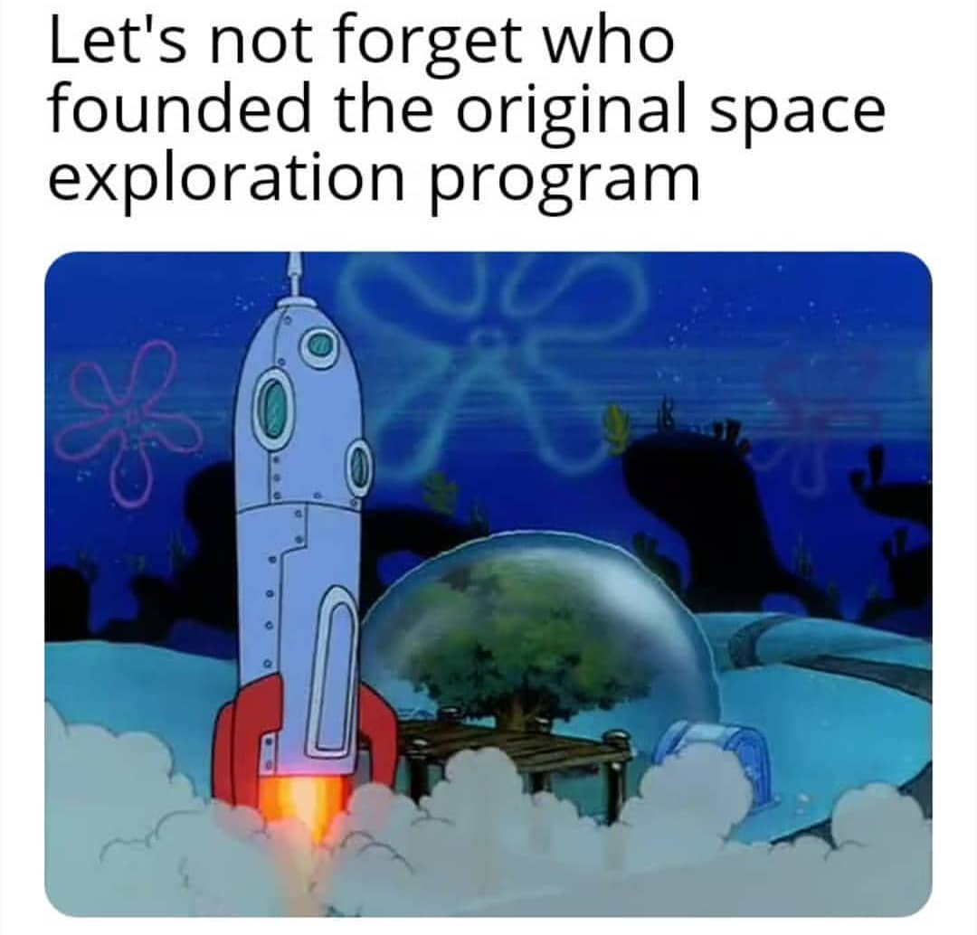 Let's not forget who founded the original space exploration program.