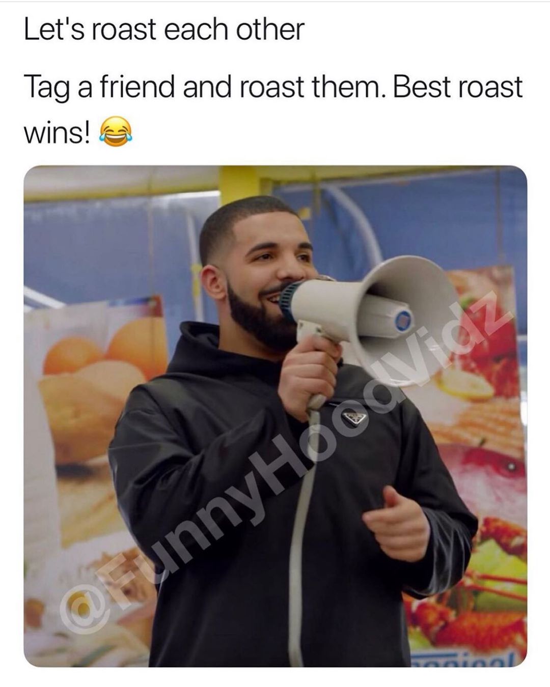 Let's roast each other.  Tag a friend and roast them. Best roast wins!