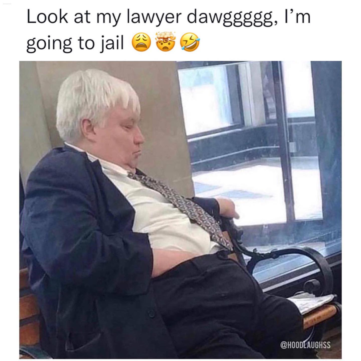 Look at my lawyer dawggggg, I'm going to jail.
