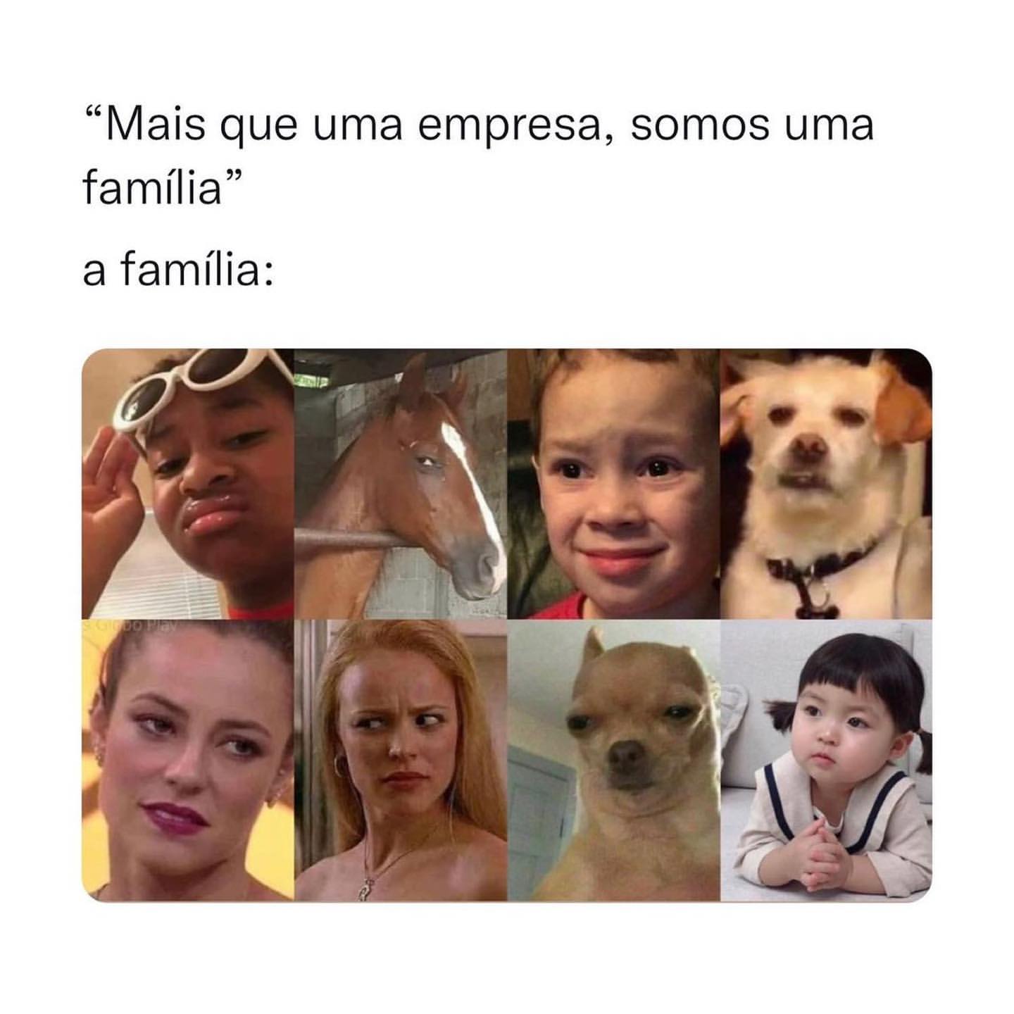 "Mais que uma empresa, somos uma família". A família: