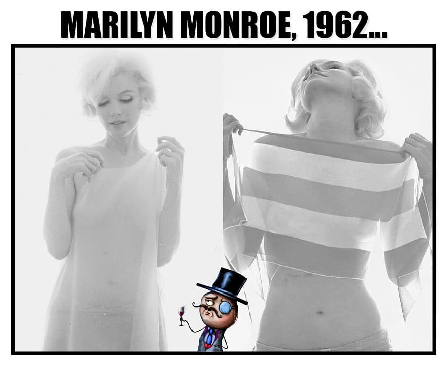 Marilyn Monroe, 1962...