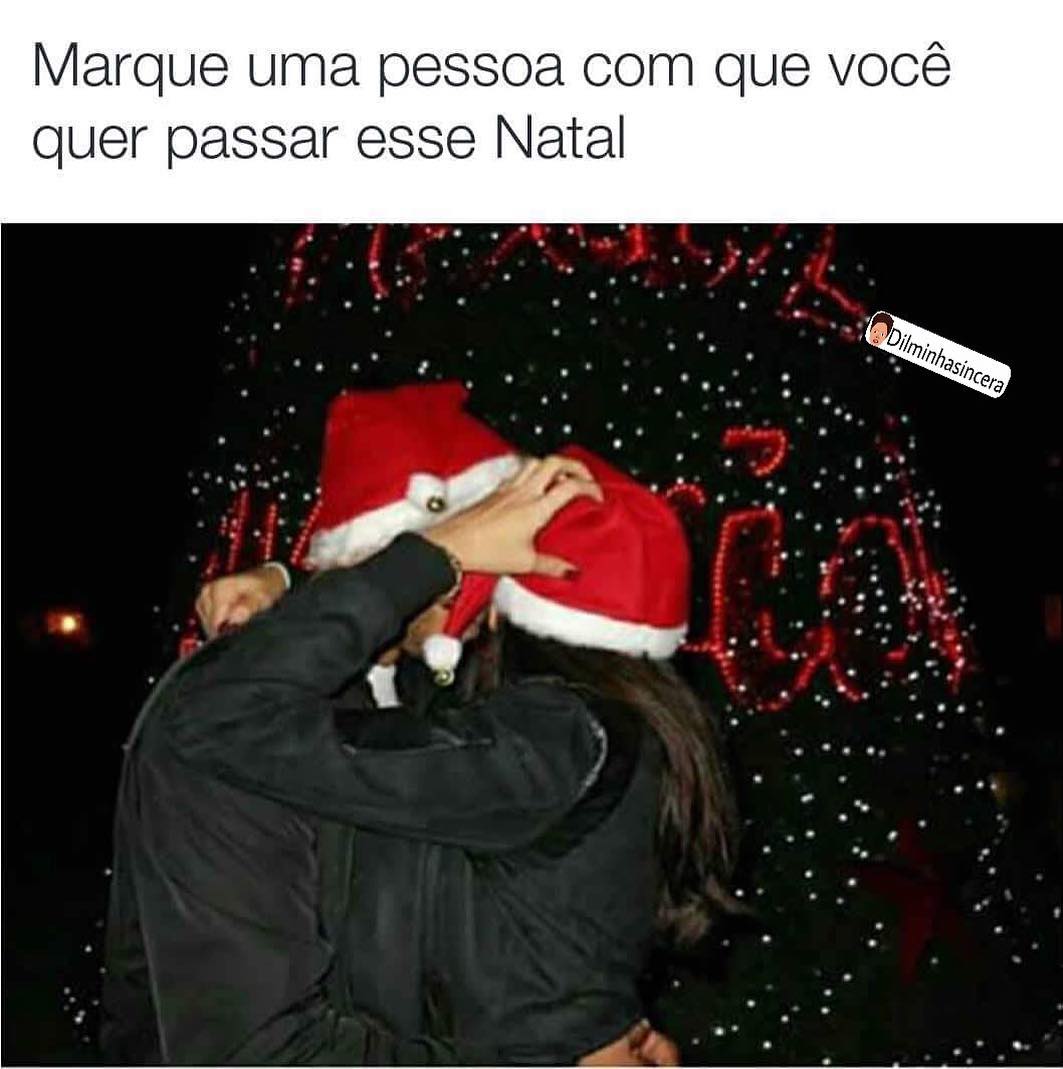 Marque uma pessoa com que você quer passar esse Natal.