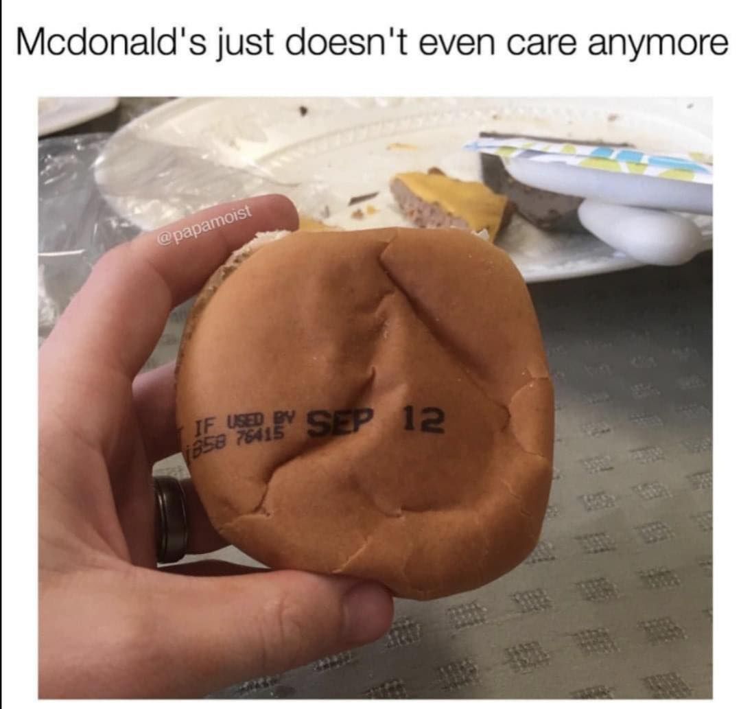 Mcdonald's just doesn't even care anymore.