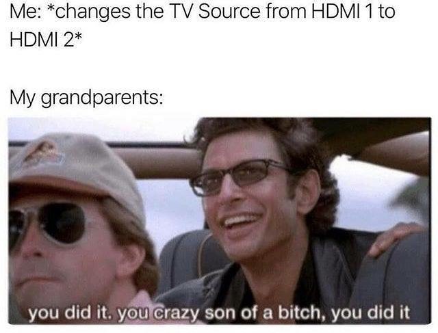Me *changes the TV Source from HDMI 1 to HDMI 2* My grandparents You ... photo