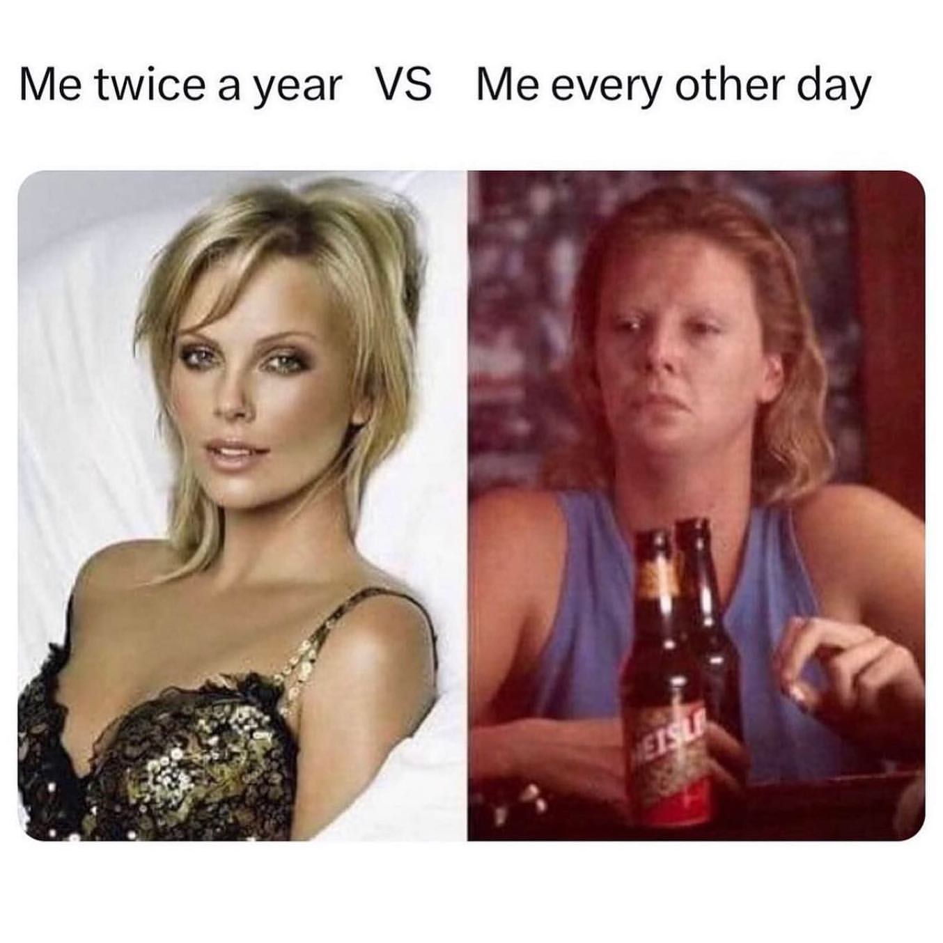 Me twice a year VS Me every other day.