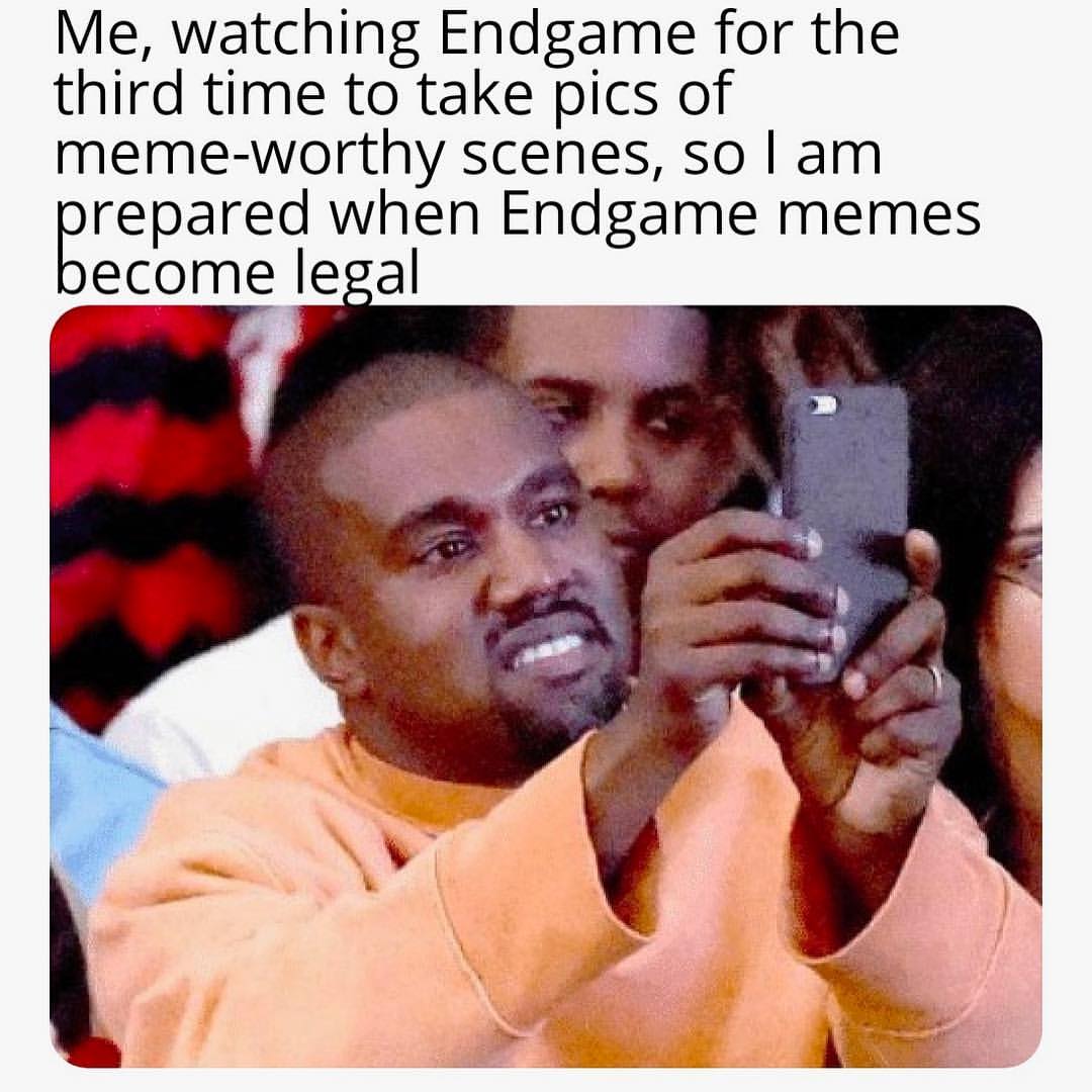 Me, watching Endgame for the third time to take pics of meme-worthy scenes, so I am prepared when Endgame memes become legal.