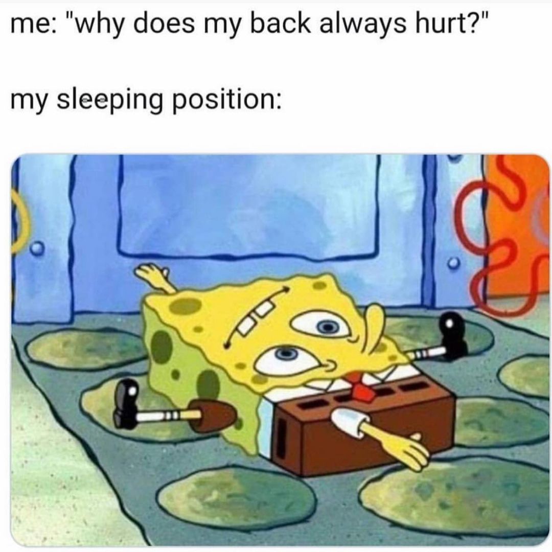 me-why-does-my-back-always-hurt-my-sleeping-position-funny