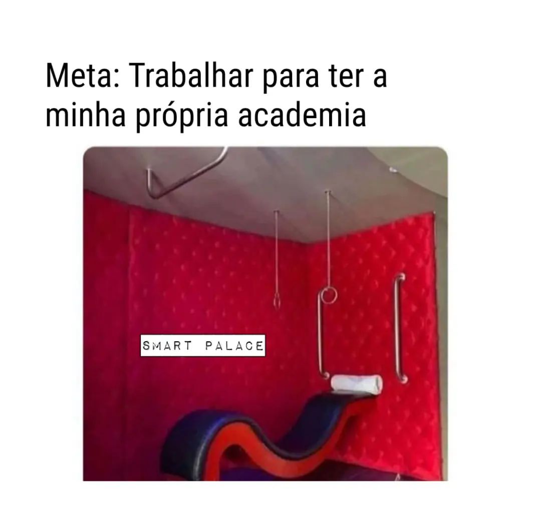 Meta: Trabalhar para ter a minha própria academia.