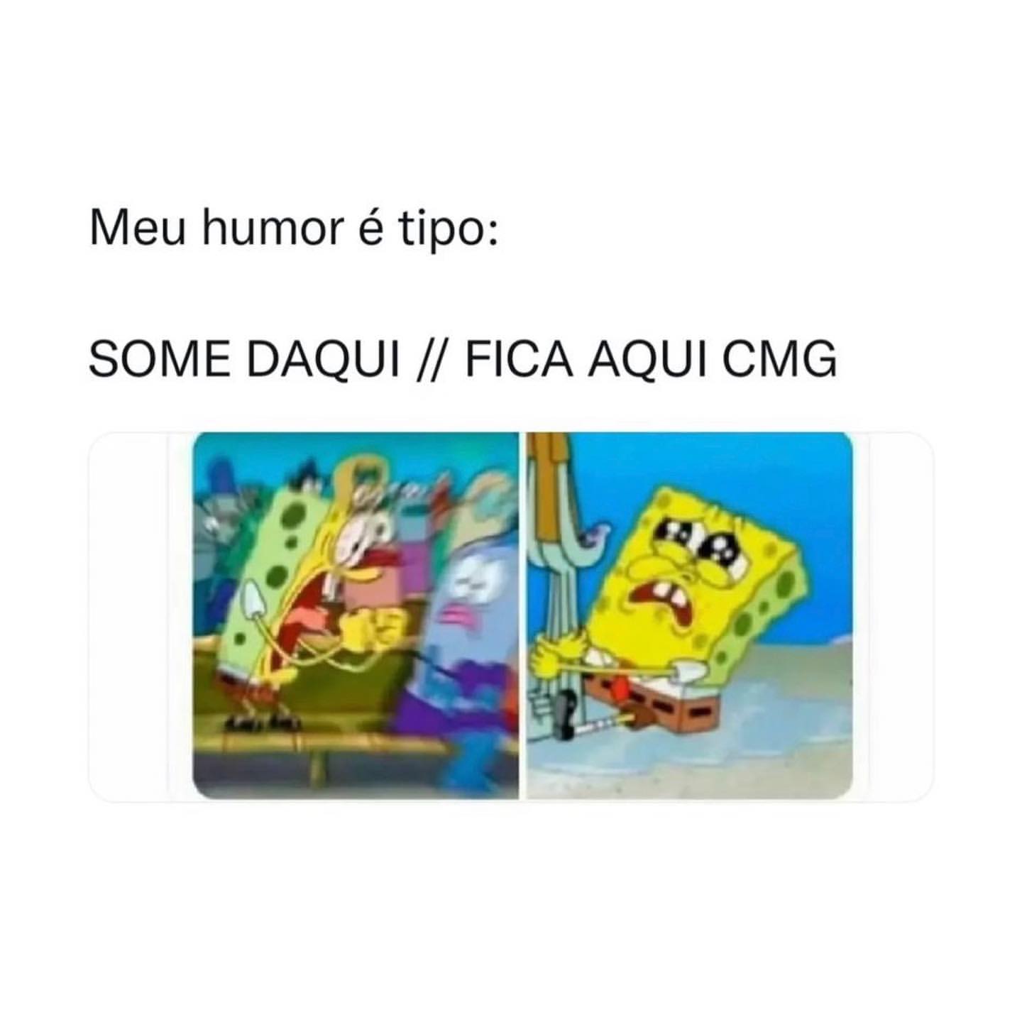 Meu humor é tipo: Some daqui // Fica aqui cmg.