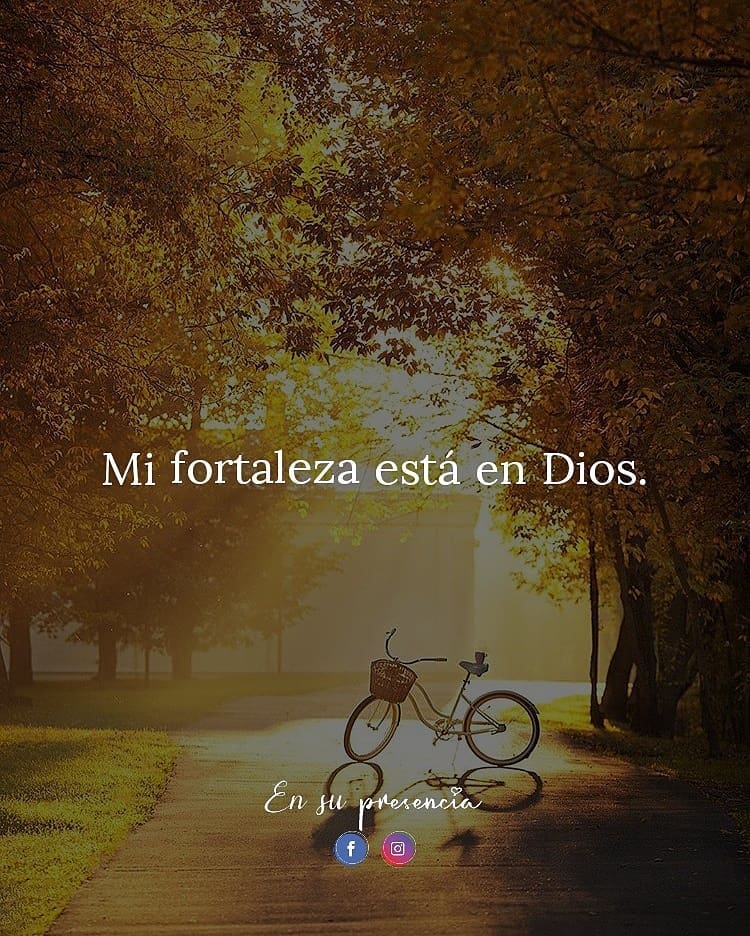 Mi fortaleza está en Dios.