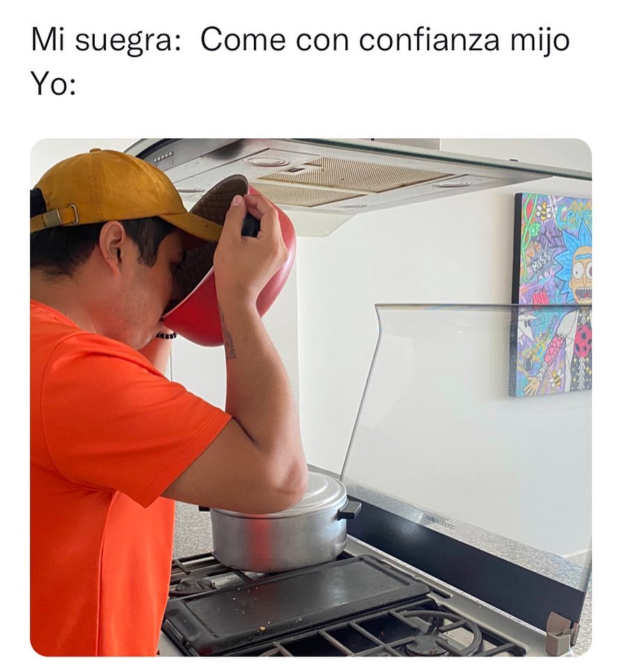 Mi Suegra Come Con Confianza Mijo Yo Memes 