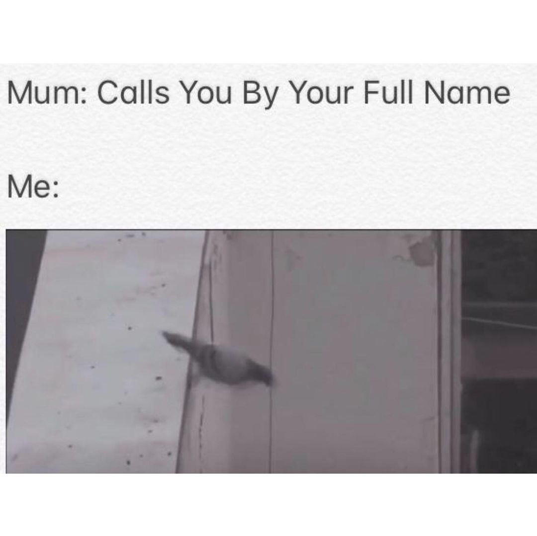 mum-calls-you-by-your-full-name-me-funny