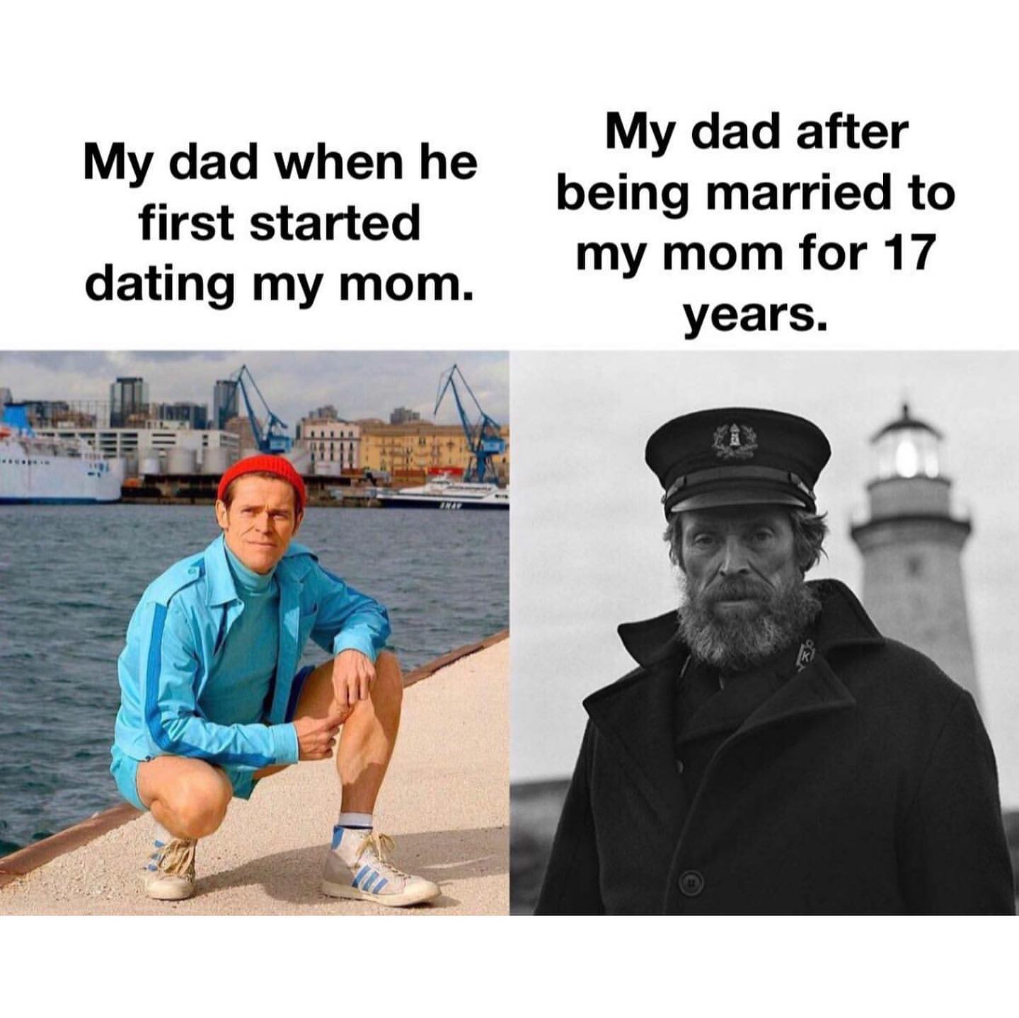 My dad when he first started dating my mom. My dad after being married to my mom for 17 years.