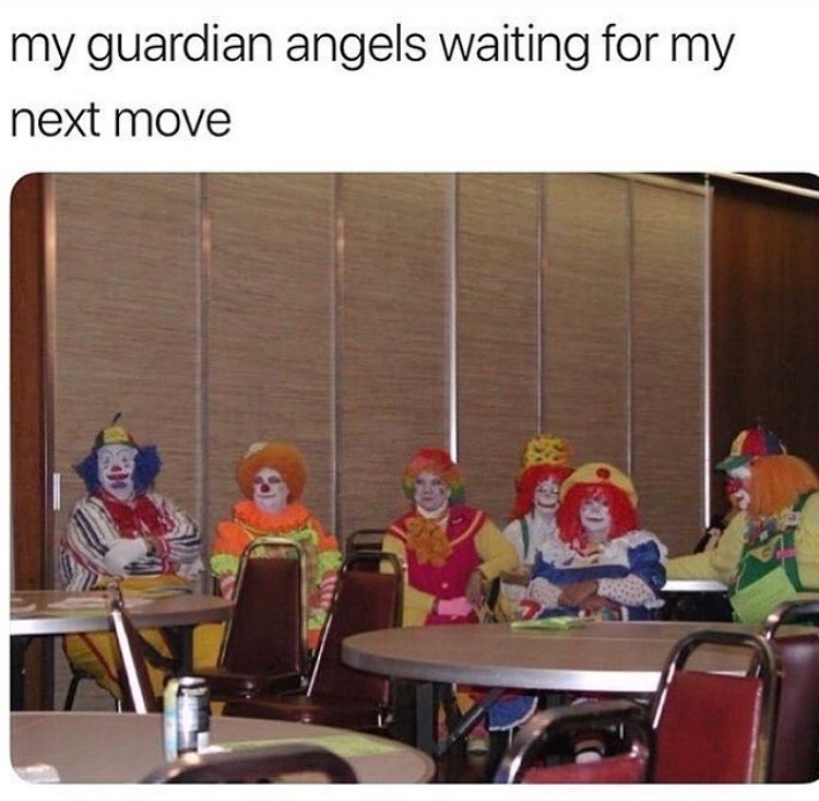 My guardian angels waiting for my next move.