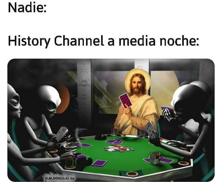 Nadie:  History Channel a media noche: