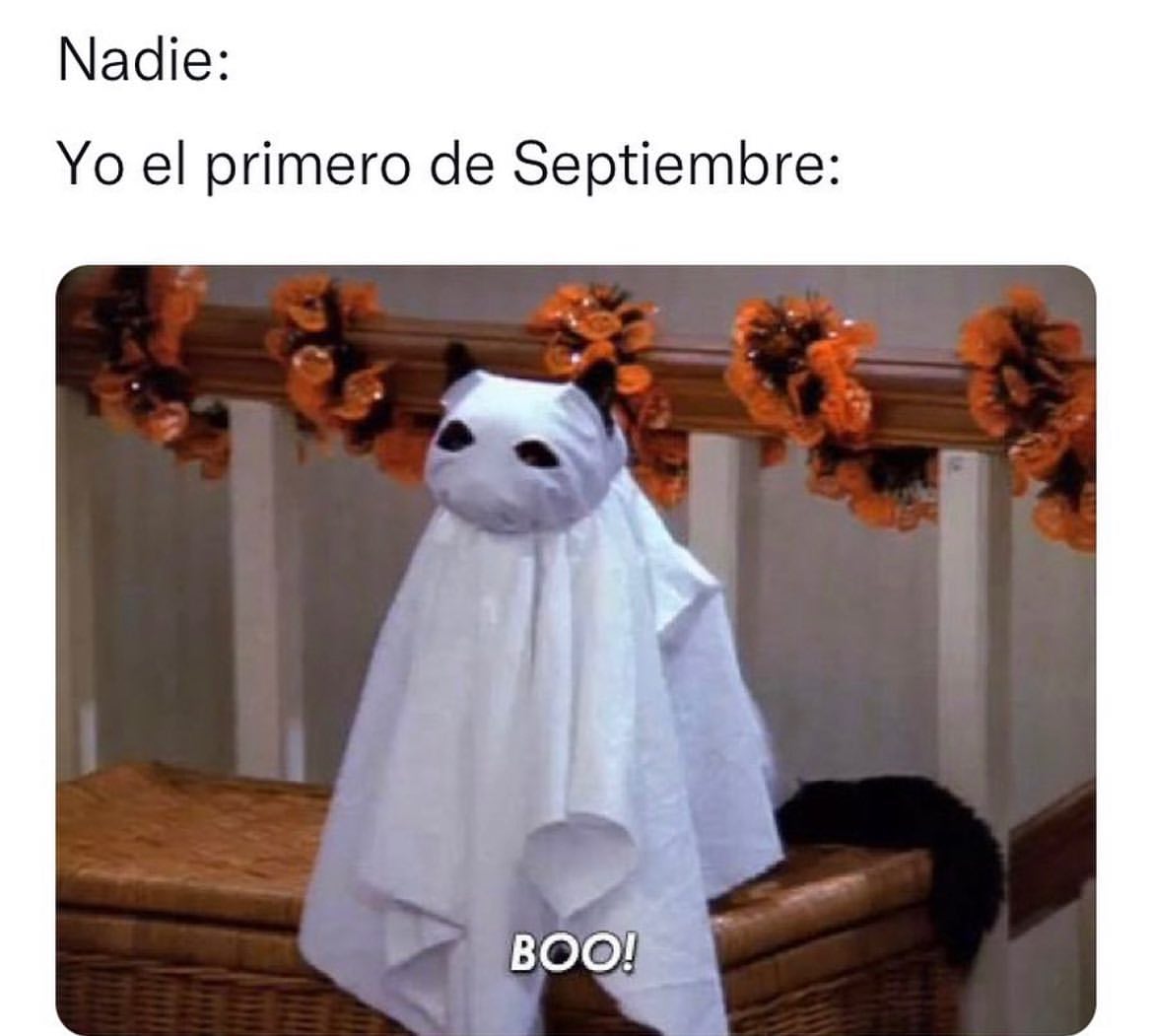 Nadie Yo el primero de Septiembre Boo! Memes
