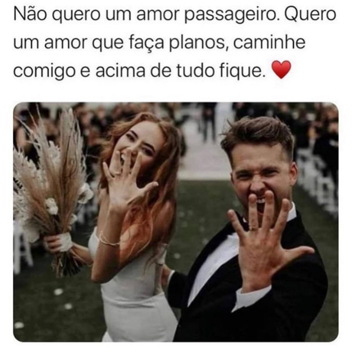 Não quero um amor passageiro. Quero um amor que faça planos, caminhe comigo e acima de tudo fique.