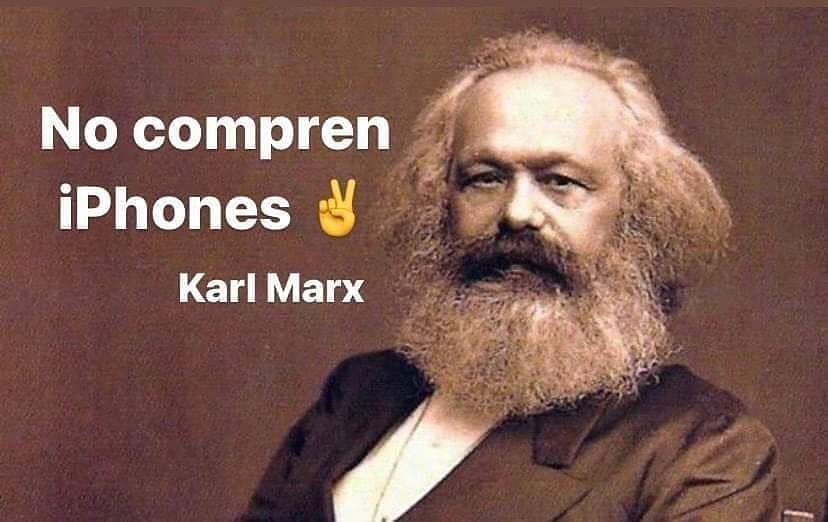 No compren iPhones. Karl Marx.