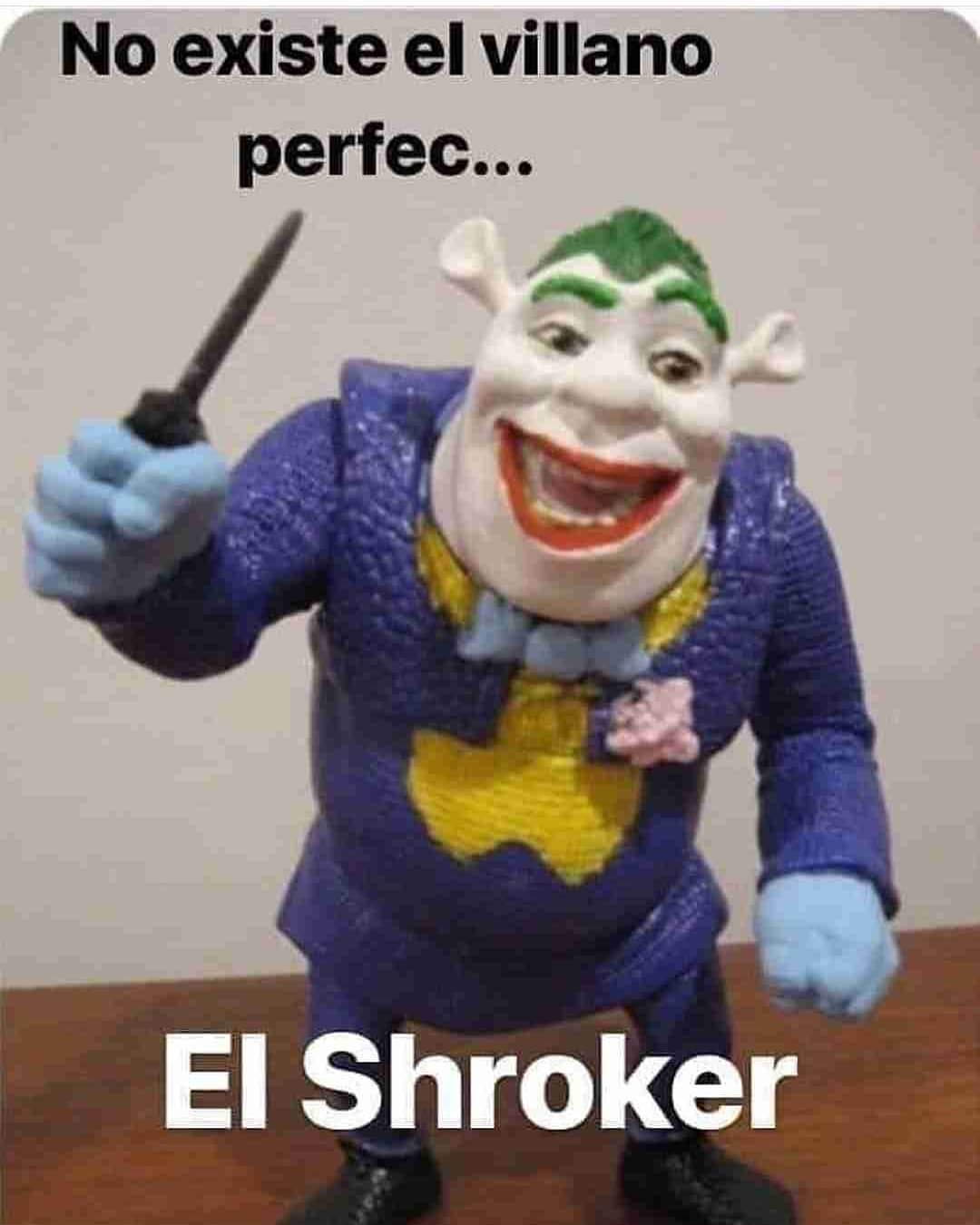 No existe el villano perfec...  El Shroker.
