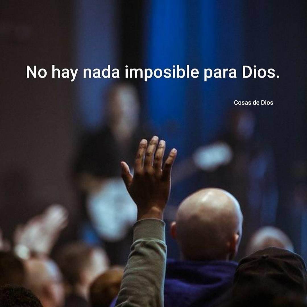 No hay nada imposible para Dios.