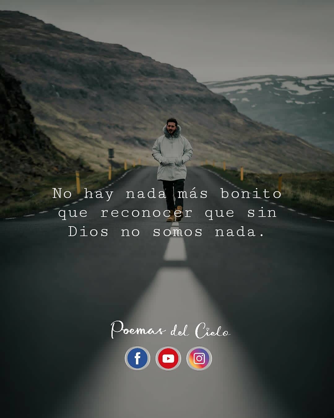 No Hay Nada M s Bonito Que Reconocer Que Sin Dios No Somos Nada Frases