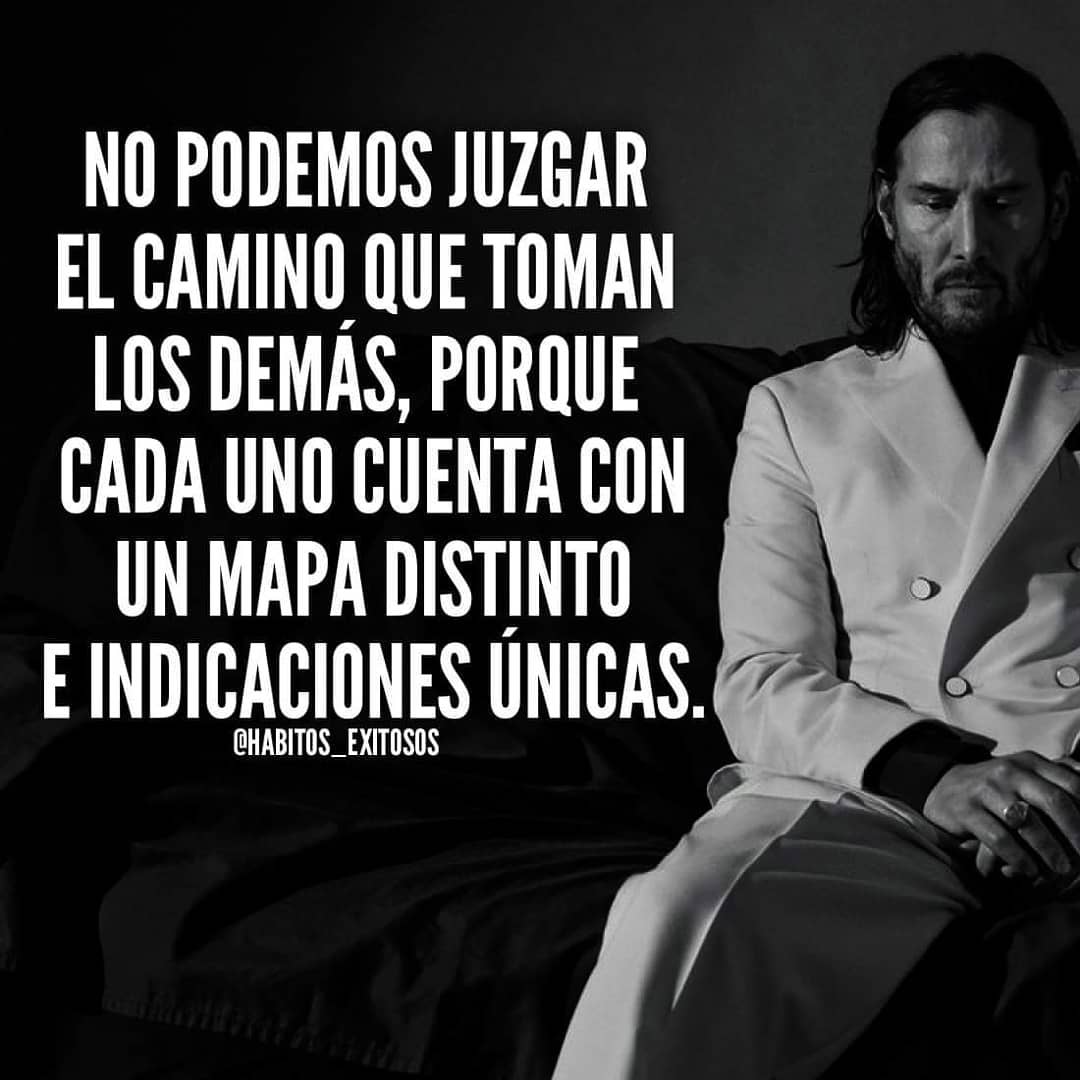 No podemos juzgar el camino que toman los demás, porque cada uno cuenta con un mapa distinto e indicaciones únicas.