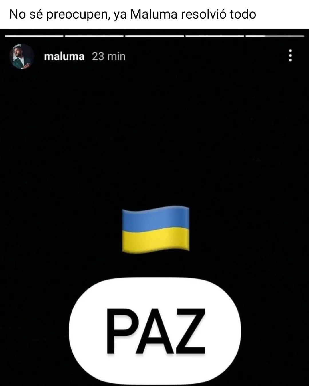 No sé preocupen, ya Maluma resolvió todo.