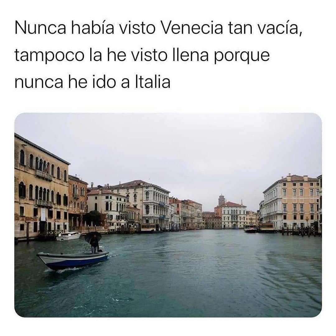 Nunca había visto Venecia tan vacía, tampoco la he visto llena porque nunca he ido a Italia.