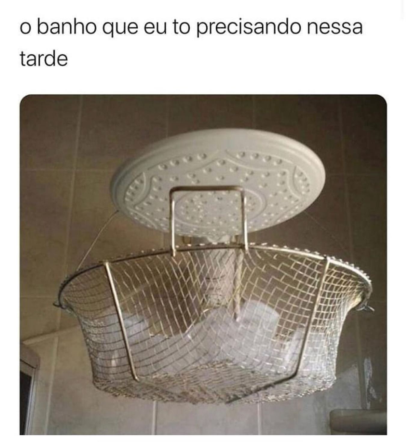 O banho que eu to precisando nessa tarde.