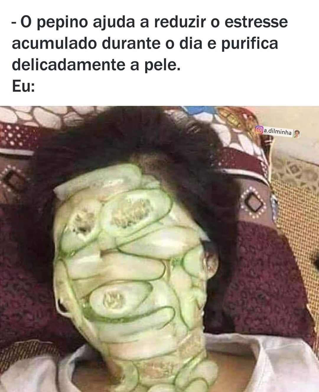 O pepino ajuda a reduzir o estresse acumulado durante o dia e purifica delicadamente a pele.  Eu: