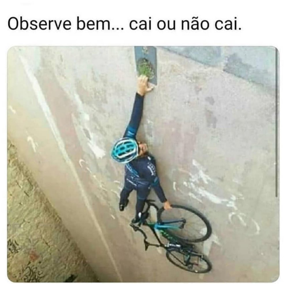 Observe bem... cai ou não cai.