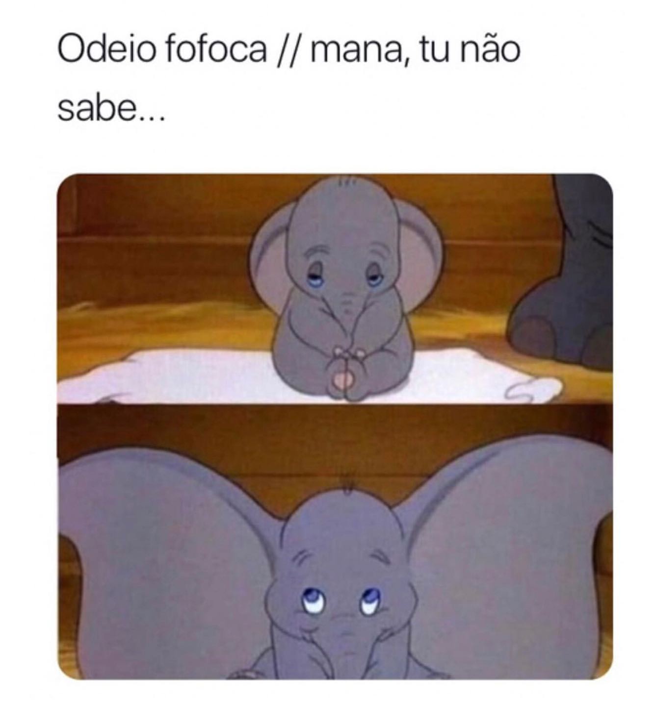 Odeio fofoca, // mana, tu não sabe...