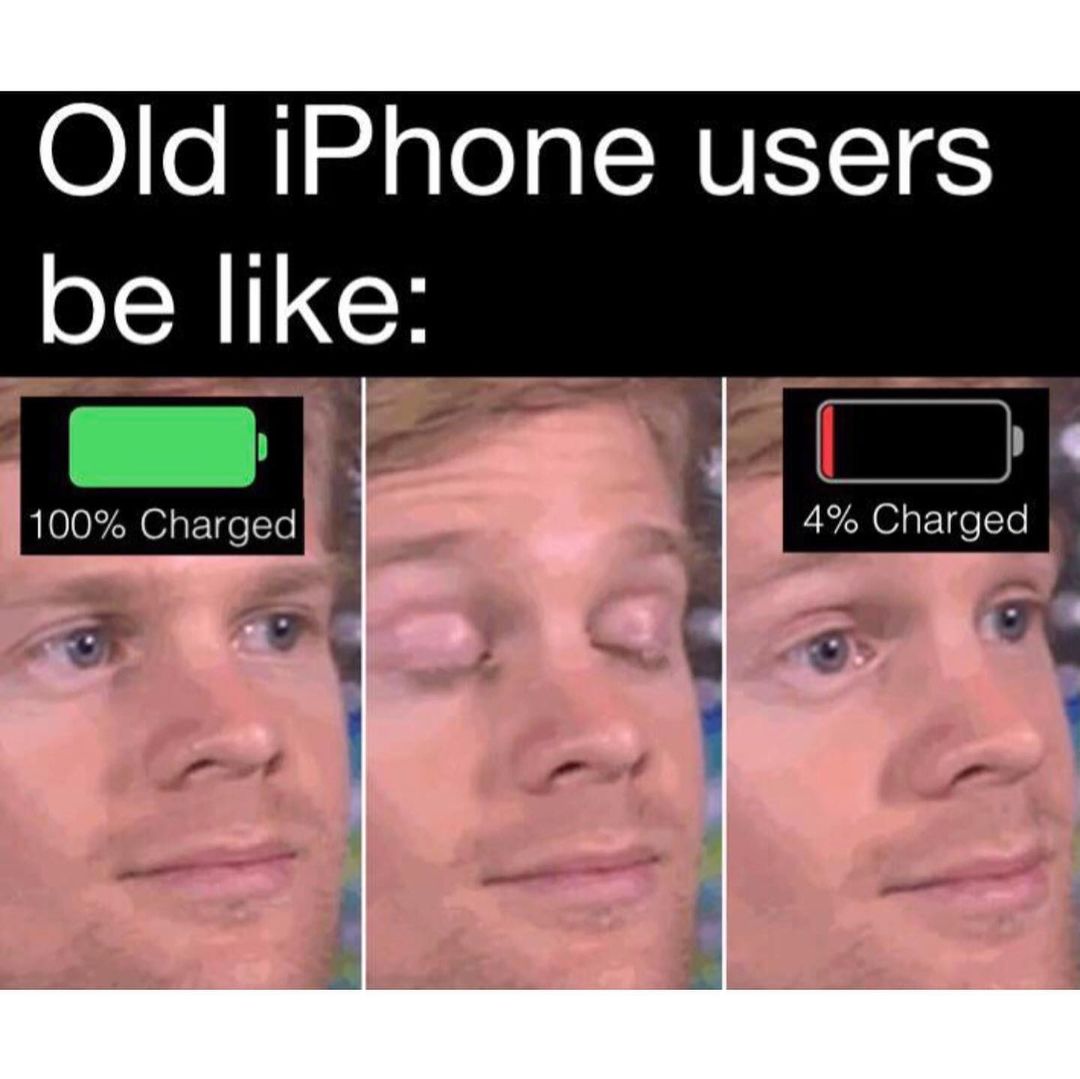 Old iPhone users be like: 100% Charged 4% Charged. - Funny