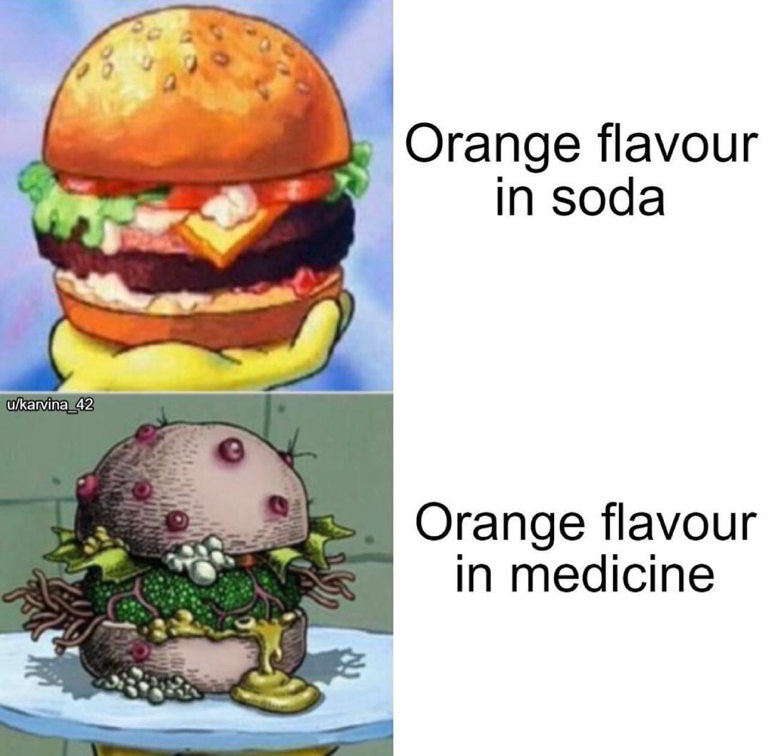 Orange flavour in soda. Orange flavour in medicine.