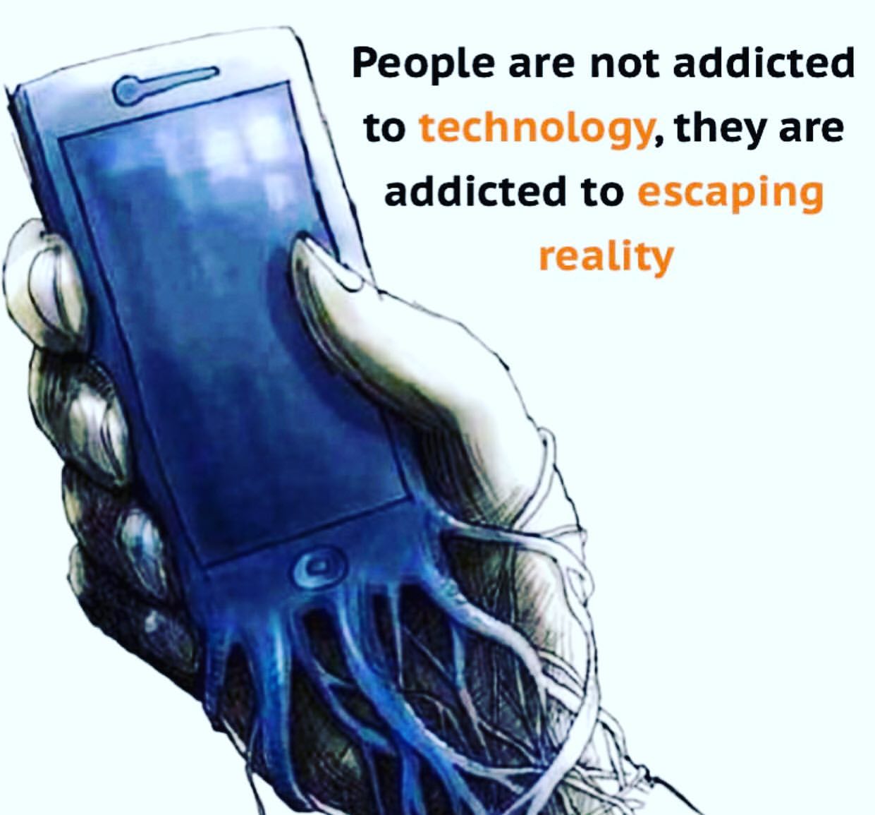 People are not addicted to technology, they are addicted to escaping reality.