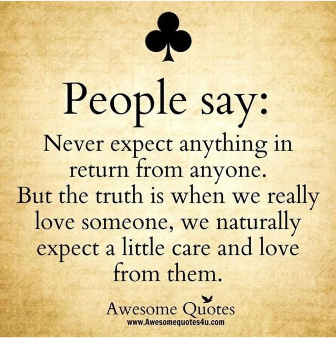 people-say-never-expect-anything-in-return-from-anyone-but-the-truth