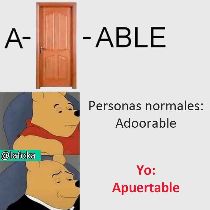 Personas normales: Adoorable. Yo: Apuertable.