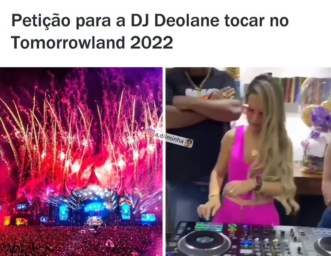 Petição para a DJ Deolane tocar no Tomorrowland 2022.