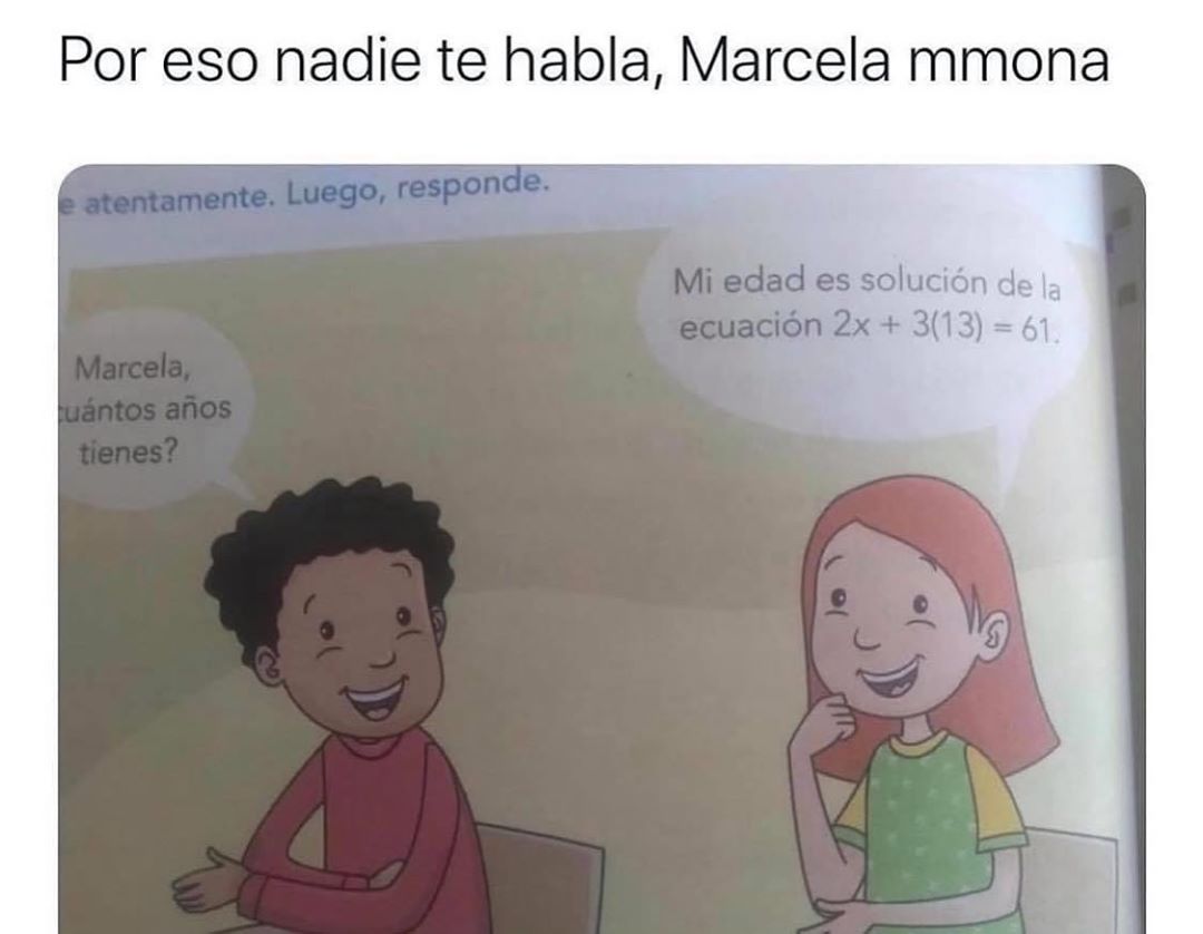 por-eso-nadie-te-habla-marcela-mmona-marcela-cuantos-a-os-tienes-mi