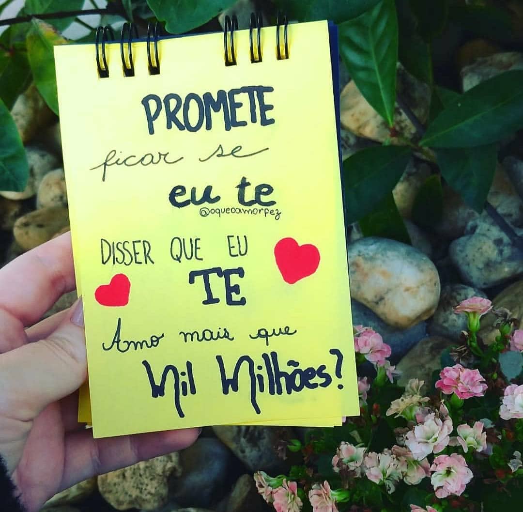 Promete Ficar Se Eu Te Disser Que Eu Te Amo Mais Que Mil Milh es Frases