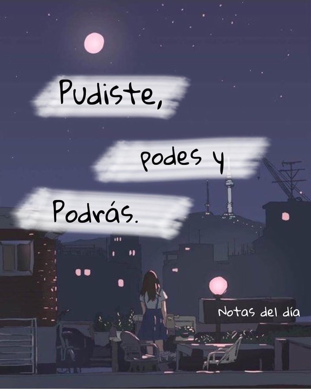 Pudiste, podes y podrás.