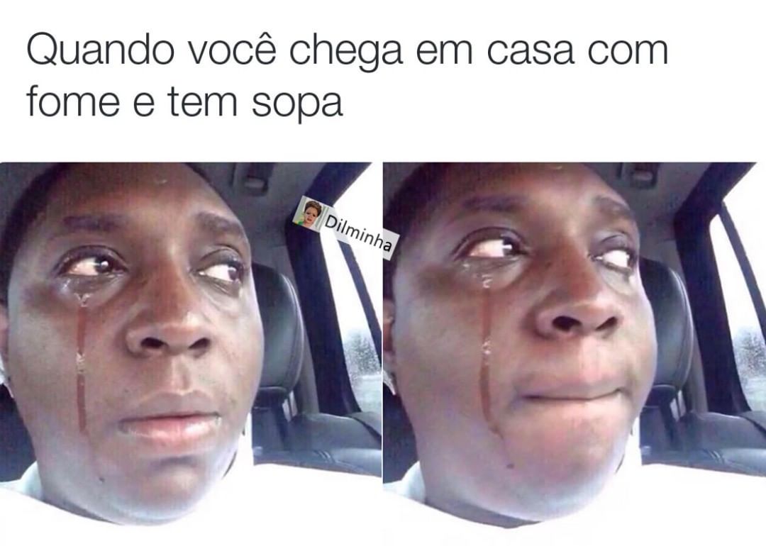 Quando você chega em casa com fome e tem sopa Memes