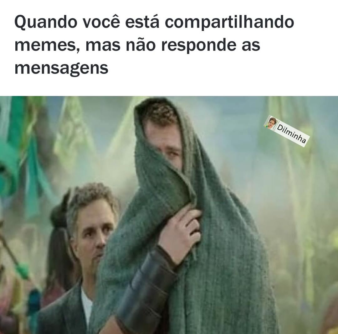 Quando Você Está Compartilhando Memes Mas Não Responde As Mensagens Memes 8203