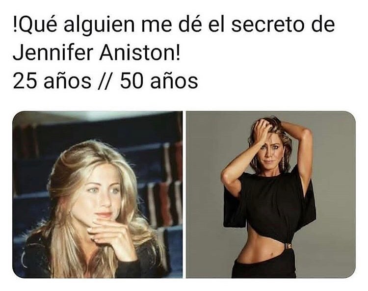 ¡Qué alguien me dé el secreto de Jennifer Aniston!  25 años // 50 años
